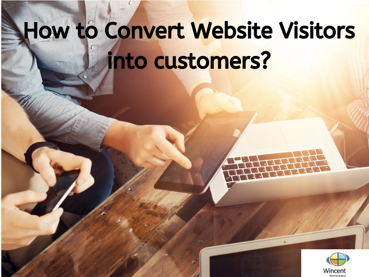 How to Convert Website Visitors into customers_